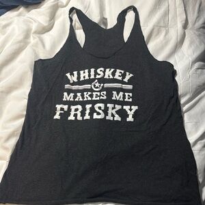 Whiskey Makes me Frisky tank top